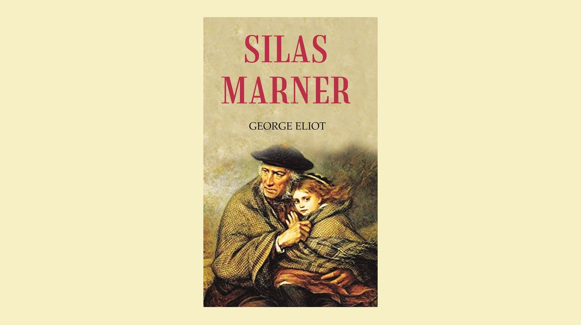 Silas Marner and the Grace of Everyday Life
